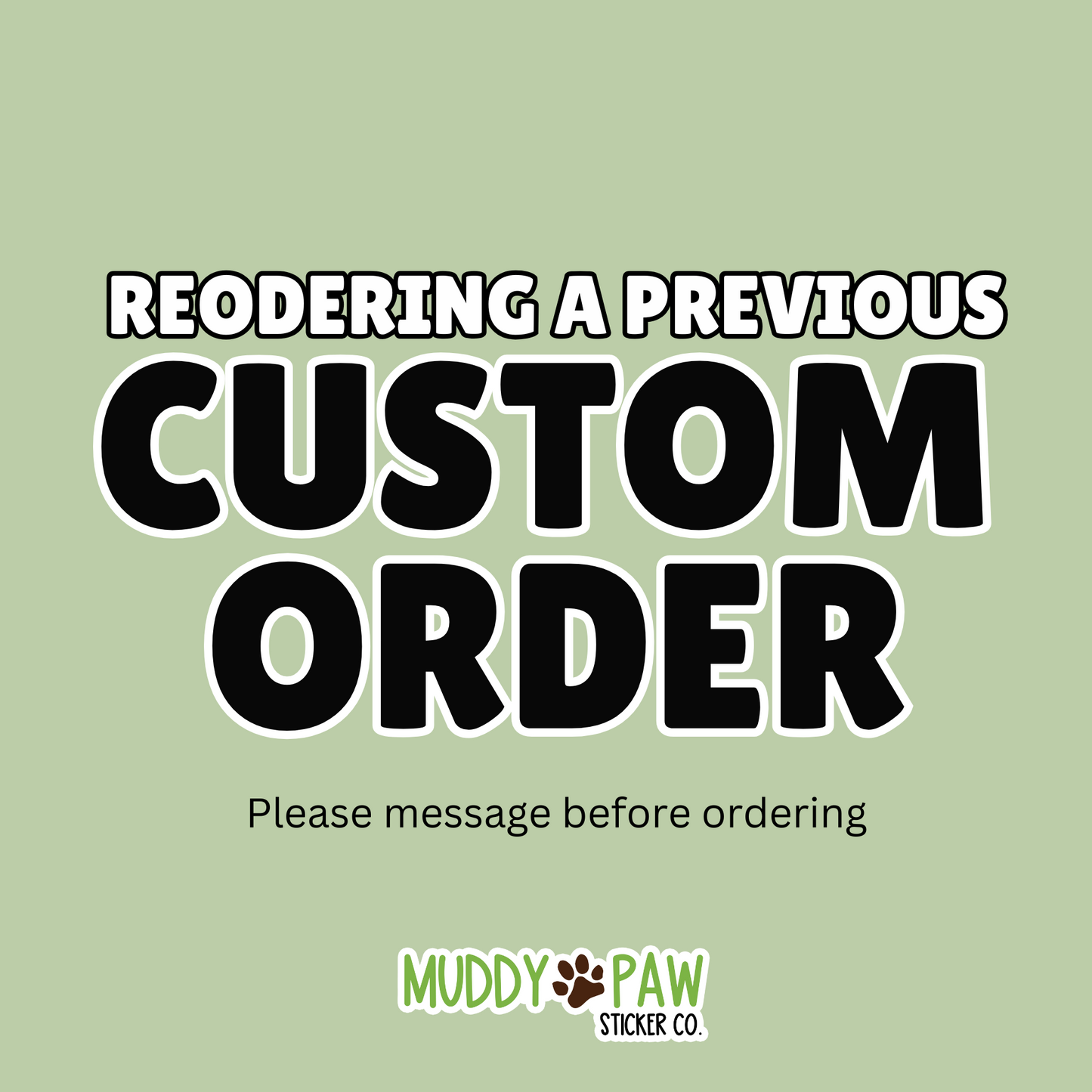 REORDER PREVIOUS CUSTOM ORDER