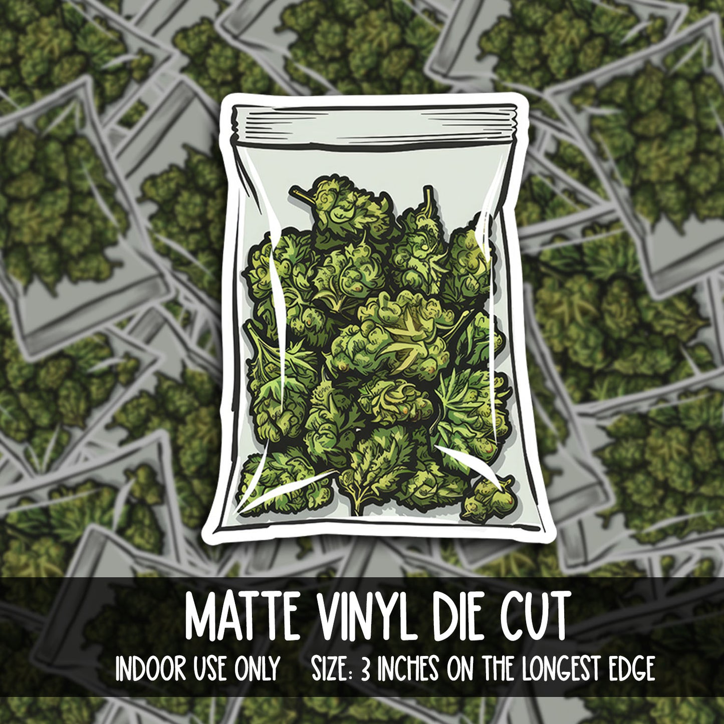 DIE CUT | Bag of Weed | INDOOR USE ONLY