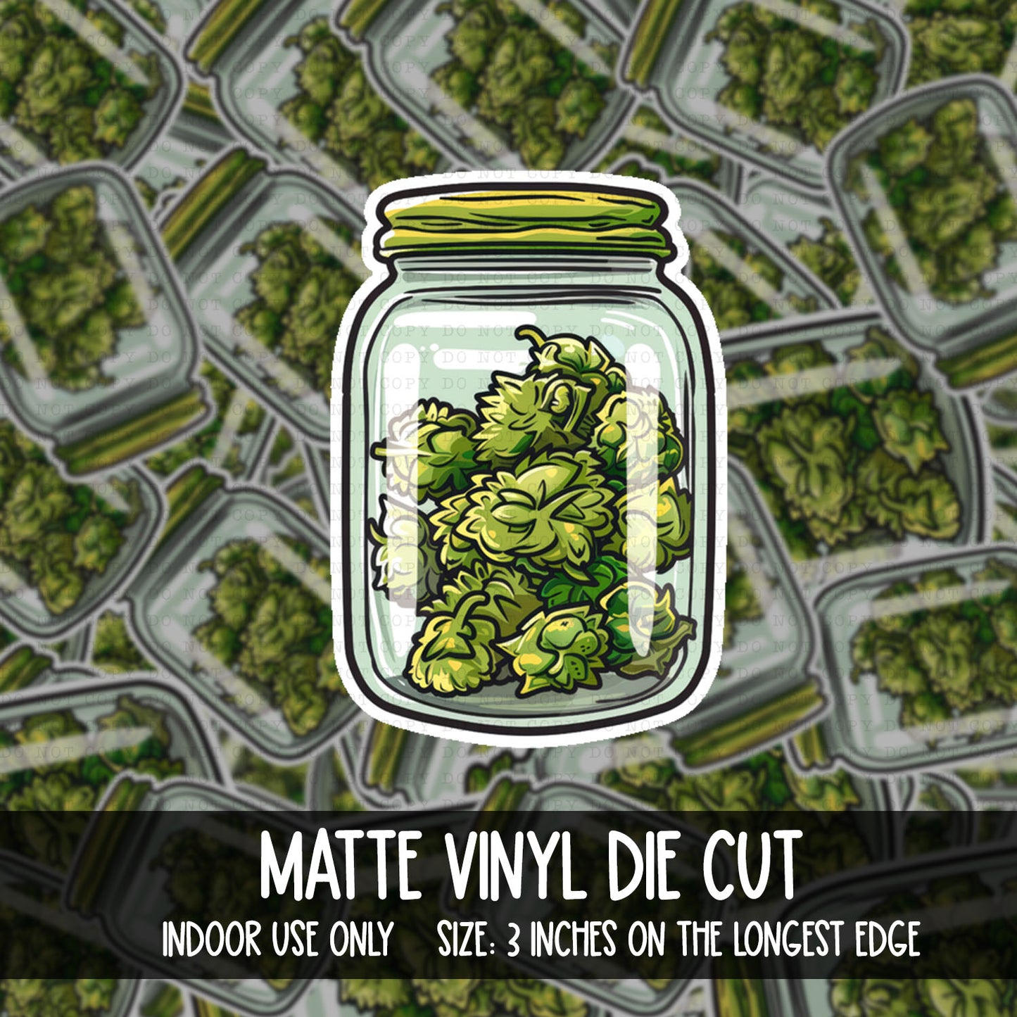 DIE CUT | Jar of Weed | INDOOR USE ONLY