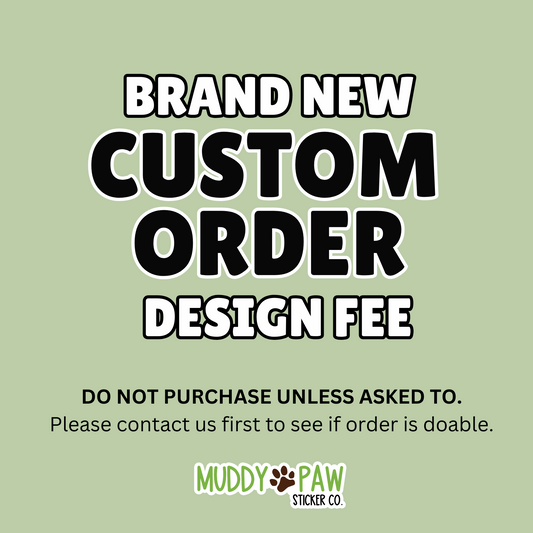 BRAND NEW: CUSTOM ORDER